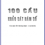Tài liệu ôn thi đại học môn toán: 100 bài khảo sát hàm số 