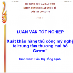 Tài liệu luận văn tốt nghiệp xuất khẩu hàng thủ công mỹ nghệ tại trung tâm thương mại Hồ Gươm